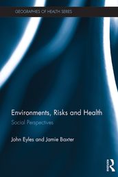 Environments, Risks and Health