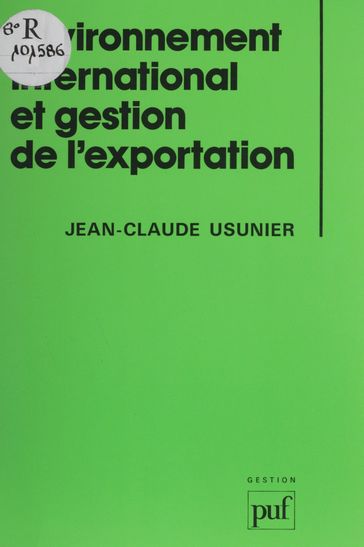 Environnement international et gestion de l'exportation - Jean-Claude Usunier
