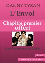 L Envol, Chapitre premier offert