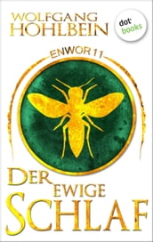 Enwor - Band 11: Der ewige Schlaf