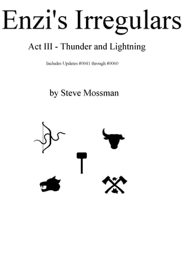 Enzi's Irregulars Act III: Thunder and Lightning - Steve Mossman
