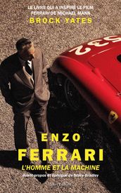 Enzo Ferrari, l homme et la machine