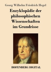 Enzyklopädie der philosophischen Wissenschaften im Grundrisse