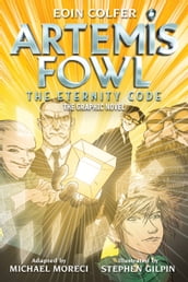 Eoin Colfer: Artemis Fowl: The Eternity Code: The Graphic Novel
