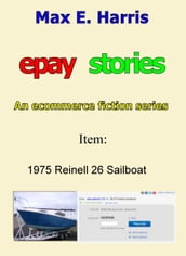 Epay Stories: 1975 Reinell 26 Sailboat