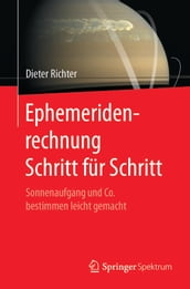 Ephemeridenrechnung Schritt für Schritt