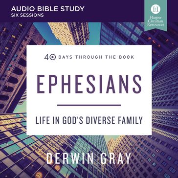 Ephesians: Audio Bible Studies - Derwin L. Gray