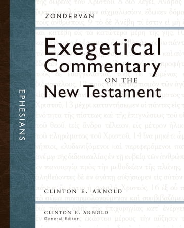 Ephesians - Clinton E. Arnold - Zondervan