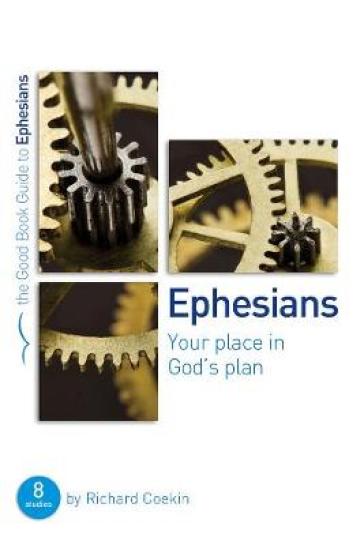 Ephesians: Your place in God's plan - Richard Coekin
