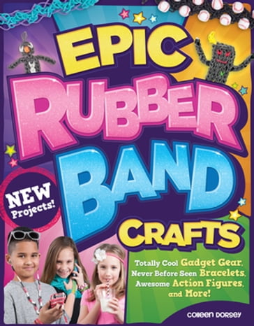 Epic Rubber Band Crafts - Dorsey Colleen