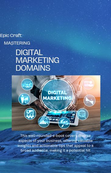 Epic craft: Mastering Digital Marketing Domains - Jonathan Davies