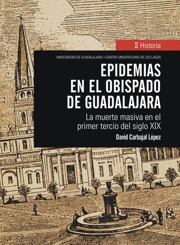 Epidemias en el obispado de Guadalajara - David Carbajal López
