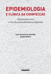 Epidemiologia e clínica da coinfecção Trypanosoma cruzi e vírus da imunodeficiência adquirida