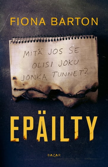 Epäilty - Fiona Barton - Mika Tuominen