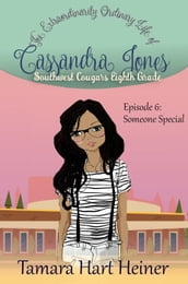 Episode 6: Someone Special: The Extraordinarily Ordinary Life of Cassandra Jones
