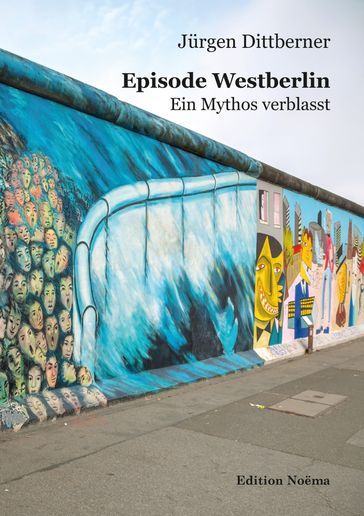 Episode Westberlin - Jurgen Dittberner