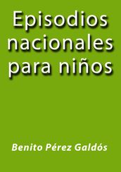 Episodios nacionales para niños