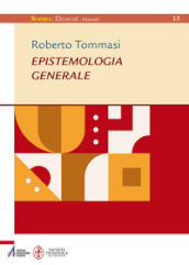 Epistemologia generale. Ediz. plastificata