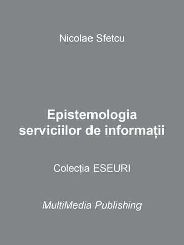 Epistemologia serviciilor de informaii - Nicolae Sfetcu
