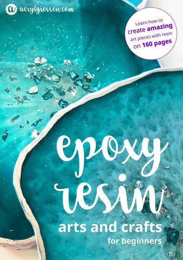 Epoxy Resin Arts and Crafts for Beginners - Martina Faessler - Thomas Faessler