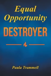 Equal Opportunity Destroyer