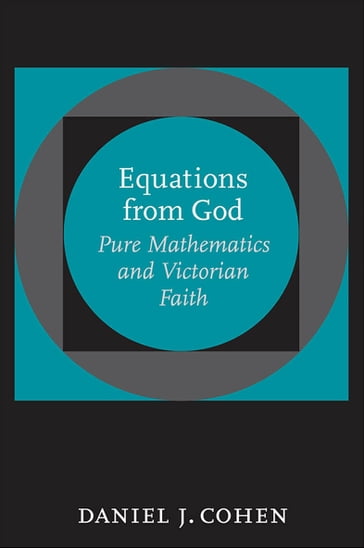 Equations from God - Daniel J. Cohen