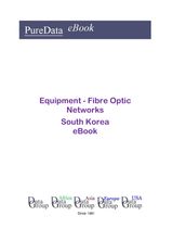 Equipment - Fibre Optic Networks in South Korea