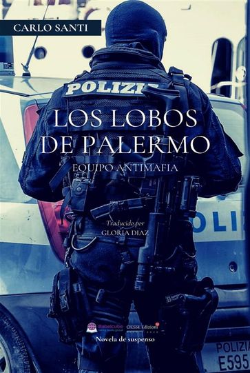 Equipo Antimafia - Los Lobos De Palermo - Carlo Santi
