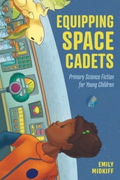 Equipping Space Cadets