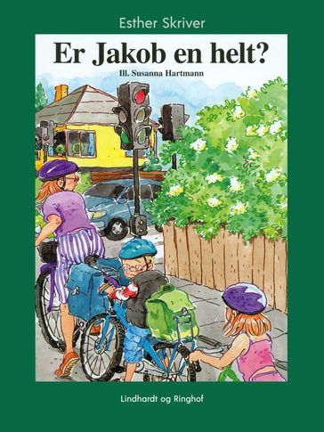 Er Jakob en helt? - Esther Skriver