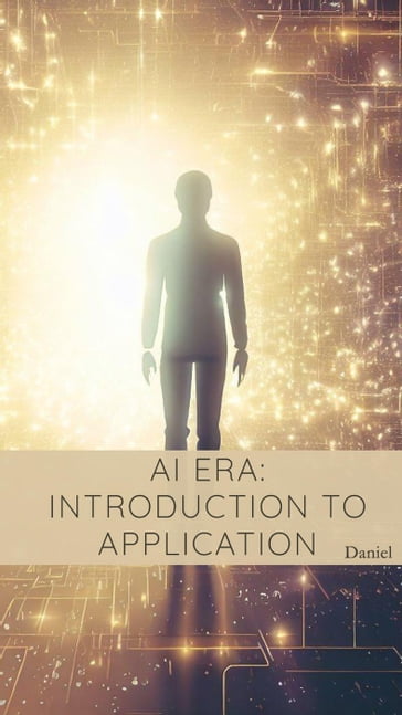 AI Era: Introduction to Application - Daniel