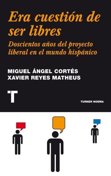 Era cuestión de ser libres - Miguel Ángel Cortés - Xavier Reyes Matheus