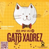 Era uma vez um gato xadrez