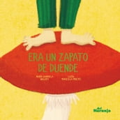 Era un zapato de duende