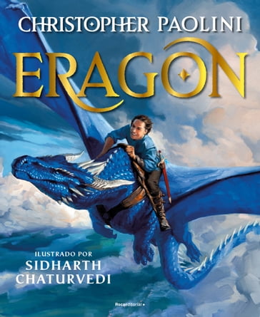 Eragon (Ciclo El Legado [edición ilustrada]) - Christopher Paolini