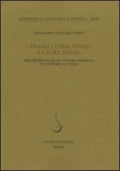 «Erano i capei d oro a l aura sparsi». Metamorfosi delle chiome femminili tra Petrarca e Tasso