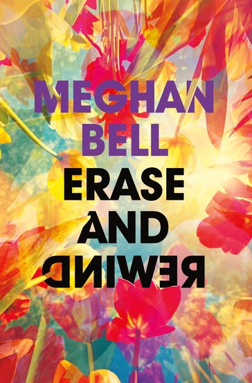 Erase and Rewind - Meghan Bell