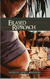 Erased Reproach