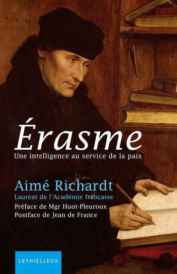 Erasme - Aimé Richardt - Jean de France - Paul Huot-Pleuroux