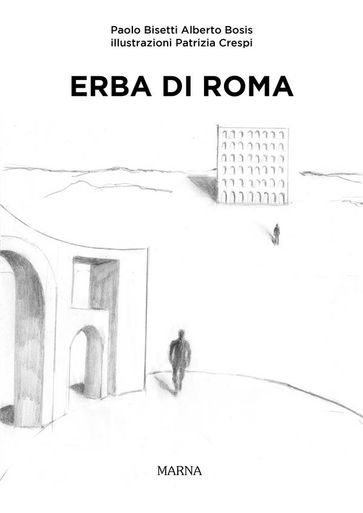 Erba di Roma - Alberto Bosis - Paolo Bisetti