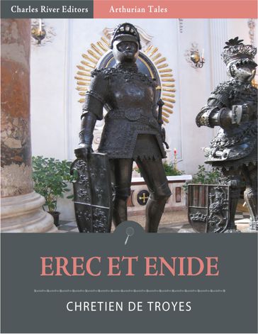 Erec Et Enide (Illustrated Edition) - Chrétien de Troyes
