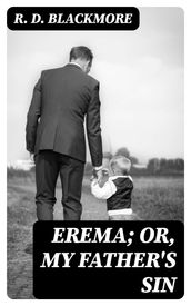 Erema; Or, My Father s Sin