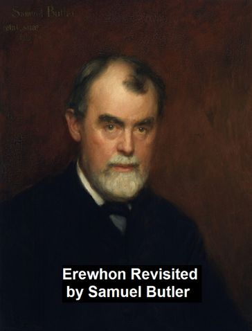 Erewhon Revisited - Samuel Butler