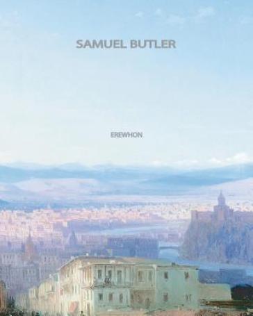 Erewhon - Samuel Butler