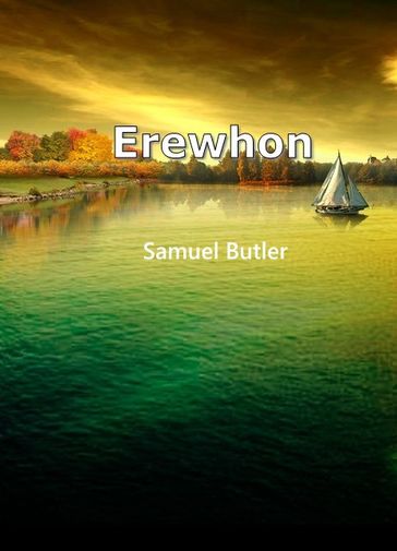 Erewhon - Samuel Butler