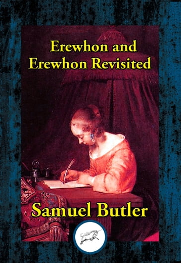 Erewhon and Erewhon Revisited - Samuel Butler