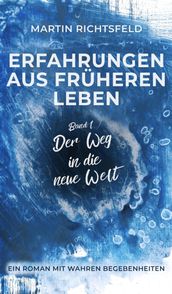 Erfahrungen aus fruheren Leben