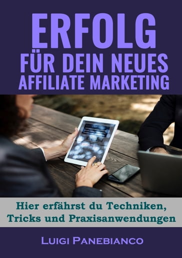 Erfolg für Dein neues Affiliate Marketing - Luigi Panebianco