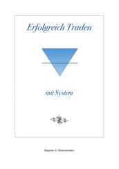 Erfolgreich Traden mit System