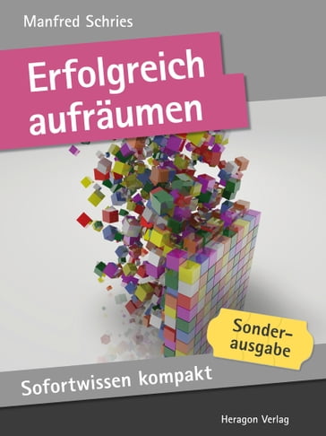 Erfolgreich aufräumen - Manfred Schries